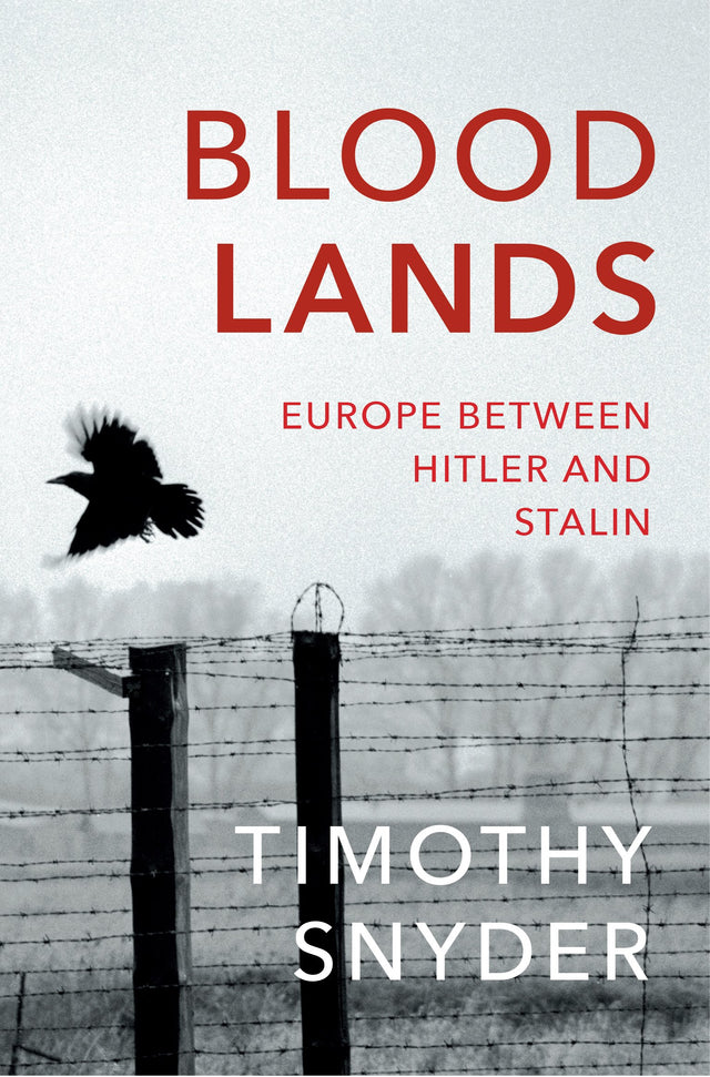 Bloodlands: THE book to help you understand today’s Eastern Europe - Retail Maharaj