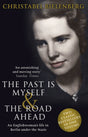 The Past is Myself & The Road Ahead Omnibus: When I Was a German, 1934-1945: omnibus edition of two bestselling wartime memoirs that depict life in Nazi Germany with alarming honesty - Retail Maharaj