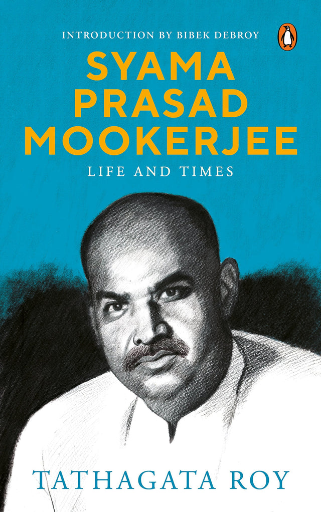 Syama Prasad Mookerjee: Life and Times - Retail Maharaj