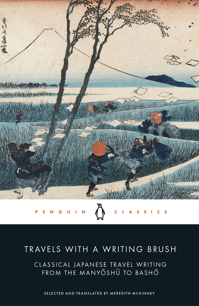 Travels with a Writing Brush: Classical Japanese Travel Writing from the Manyoshu to Basho - Retail Maharaj