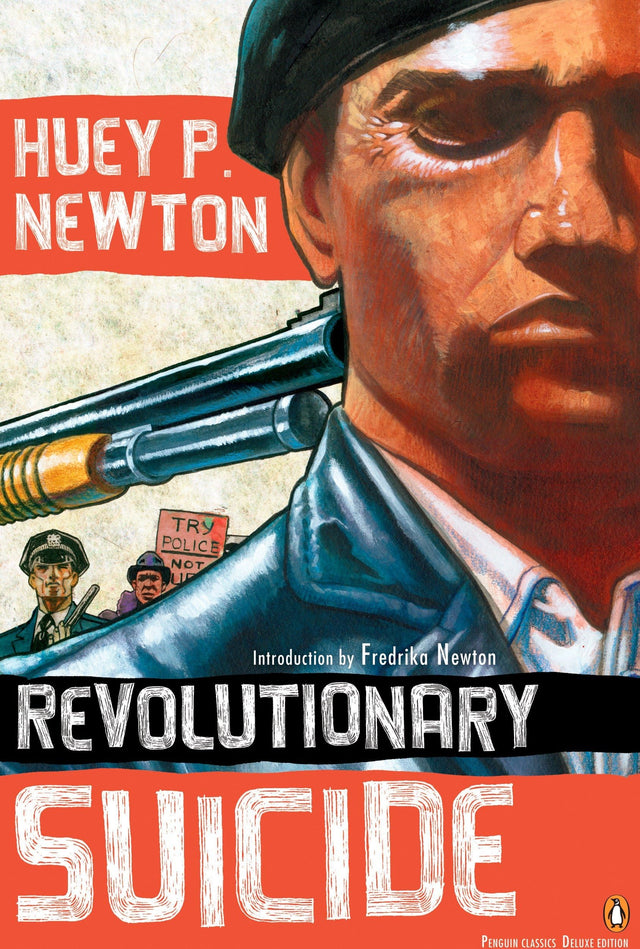 Revolutionary Suicide: (Penguin Classics Deluxe Edition) - Retail Maharaj
