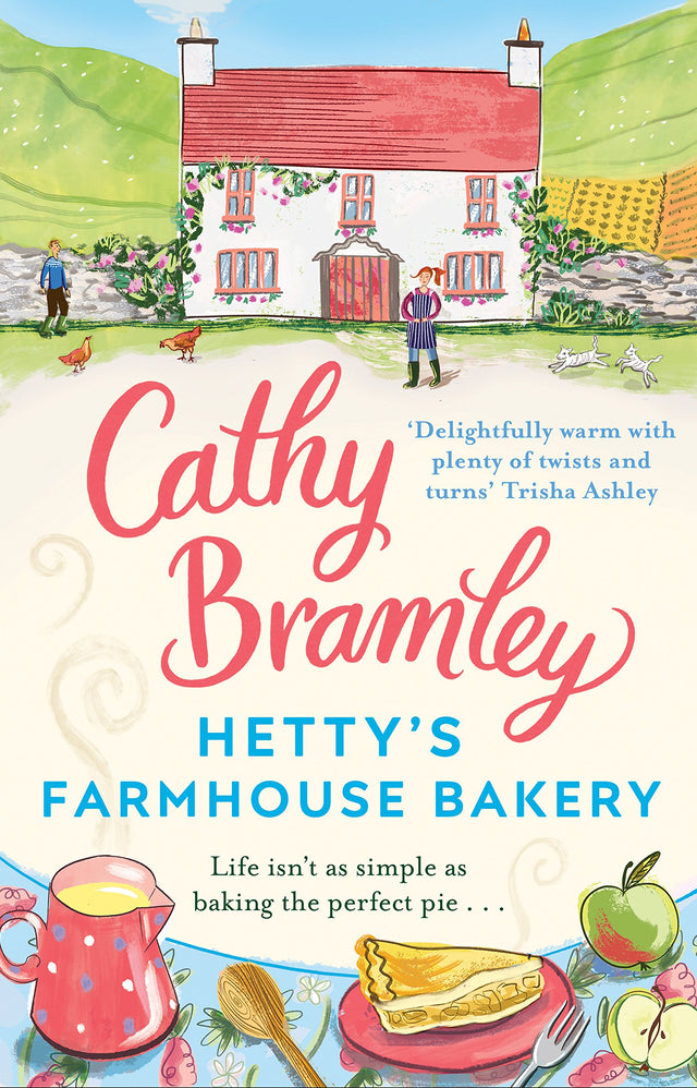 Hetty's Farmhouse Bakery: The perfect feel-good read from the Sunday Times bestselling author - Retail Maharaj