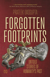 Forgotten Footprints : UNTOLD STORIES OF HUMANITY'S PAST - Retail Maharaj