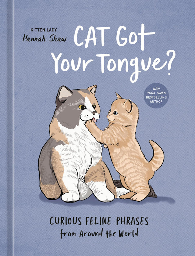 Cat Got Your Tongue?: Curious Feline Phrases from Around the World - Retail Maharaj
