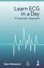 LEARN ECG IN A DAY A SYSTEMATIC APPROACH - Retail Maharaj