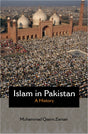 Islam in Pakistan: A History - Retail Maharaj