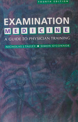 EXAMINATION MEDICINE A GUIDE TO PHYSICIAN TRAINING, 4/E, 2003. - Retail Maharaj