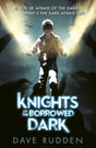 Knights of the Borrowed Dark (Knights of the Borrowed Dark Book 1) - Retail Maharaj