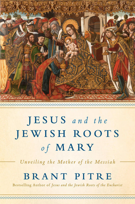 Jesus and the Jewish Roots of Mary: Unveiling the Mother of the Messiah - Retail Maharaj