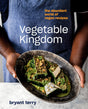 Vegetable Kingdom: The Abundant World of Vegan Recipes: A Vegan Cookbook - Retail Maharaj