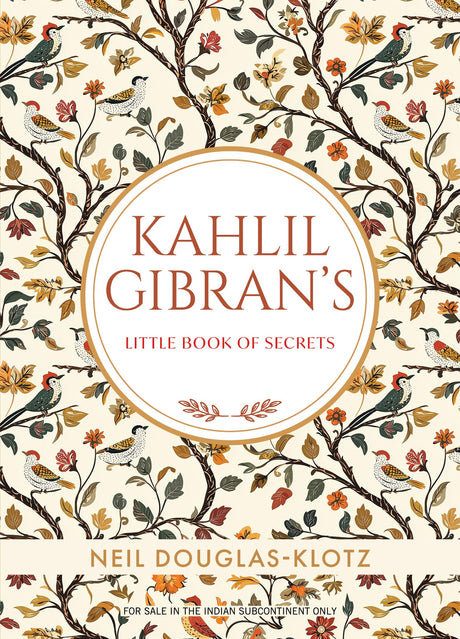 Kahlil Gibran's Little Book Of Secrets (English) - Retail Maharaj