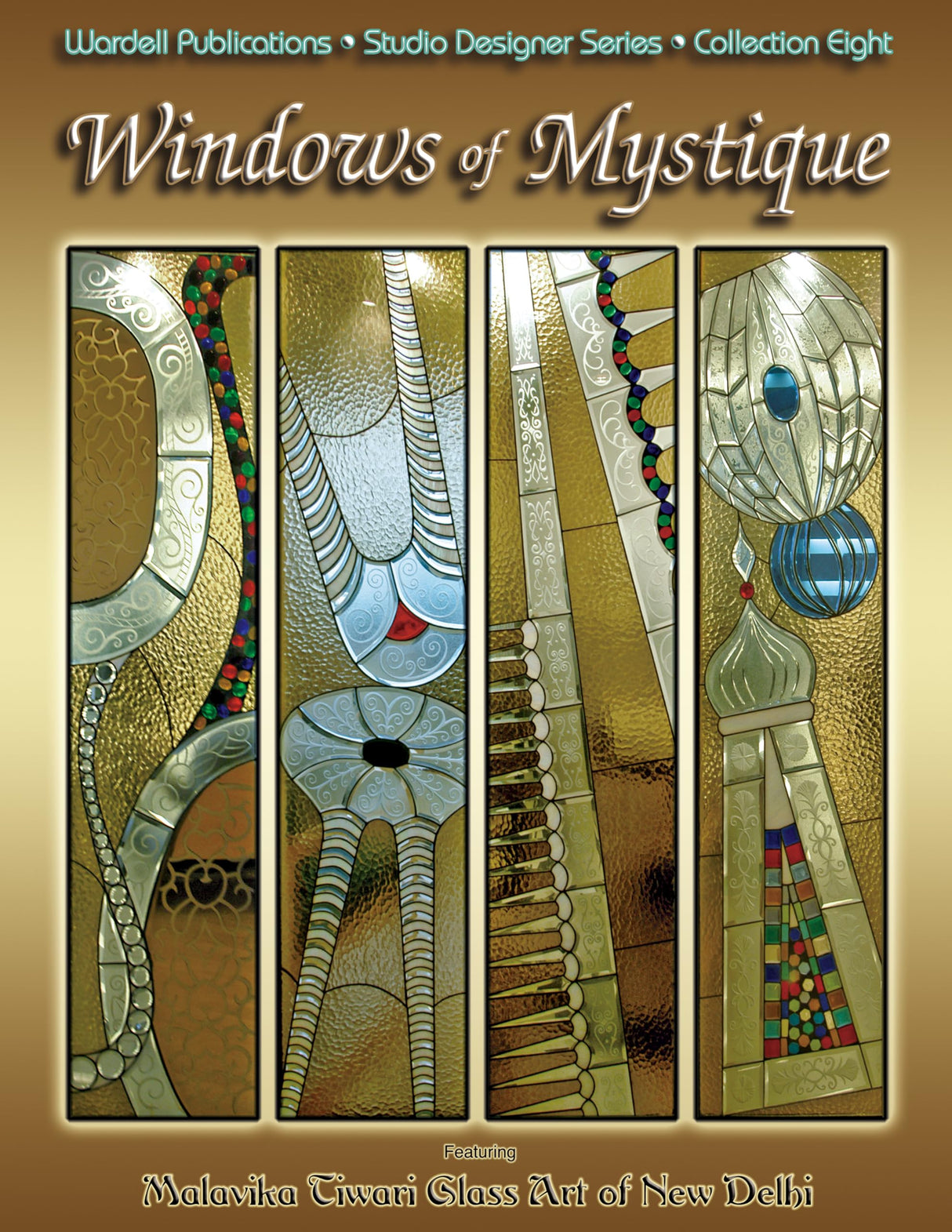 Windows of Mystique: Featuring Malavika Tiwari Glass Art of New Delhi (Studio Designer Series Collection) - Retail Maharaj
