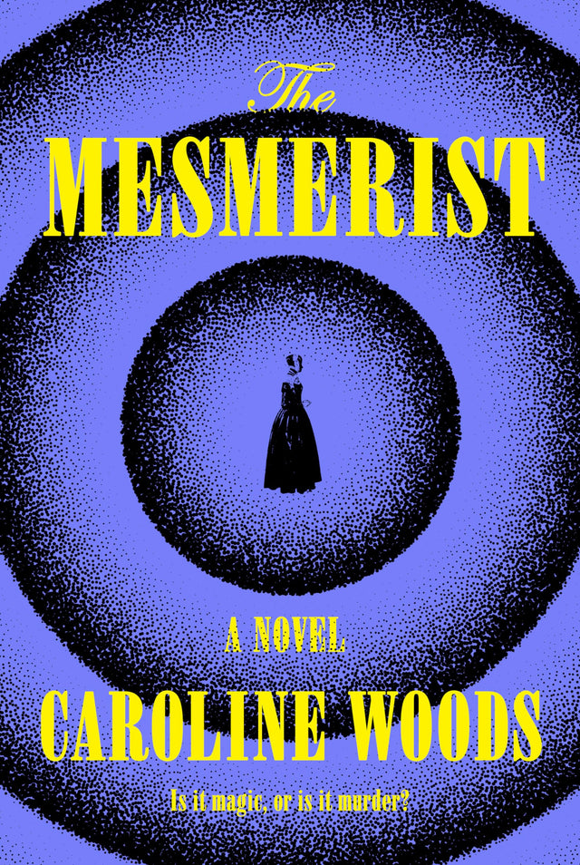 The Mesmerist: A Novel - Retail Maharaj