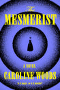 The Mesmerist: A Novel - Retail Maharaj
