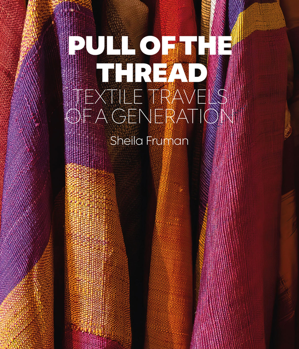 Pull of the Thread: Textile Travels of a Generation - Retail Maharaj