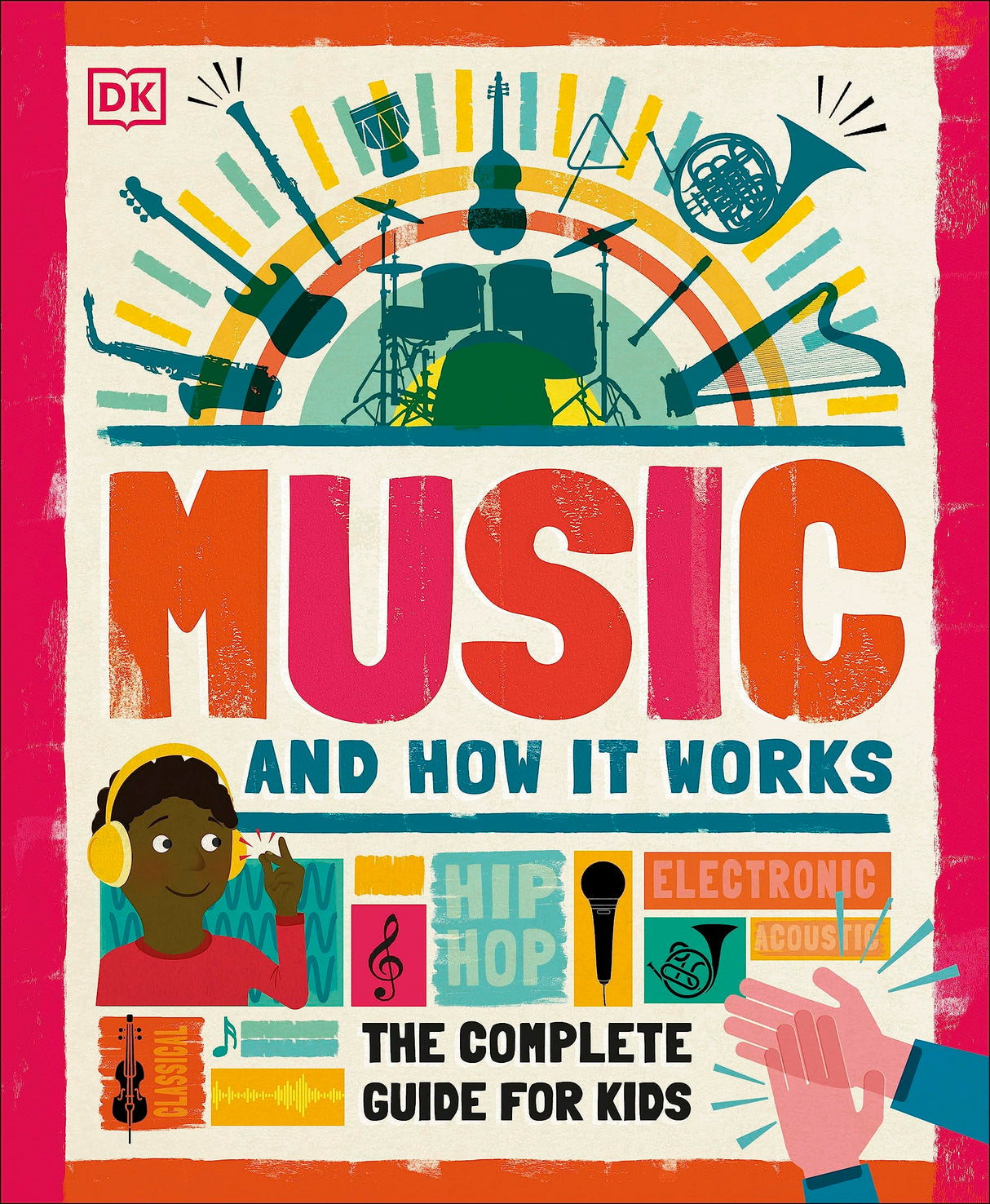 Music and How it Works: The Complete Guide for Kids - Retail Maharaj