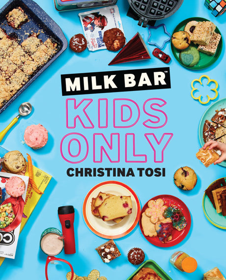 Milk Bar: Kids Only: A Cookbook - Retail Maharaj