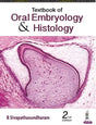 TEXTBOOK OF ORAL EMBRYOLOGY & HISTOLOGY - Retail Maharaj