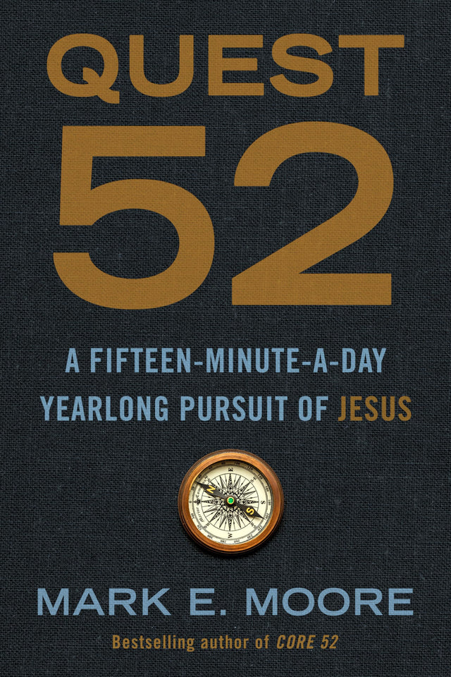 Quest 52: A Fifteen-Minute-a-Day Yearlong Pursuit of Jesus - Retail Maharaj