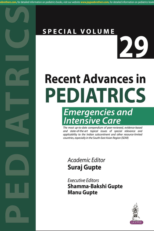 RECENT ADVANCES IN PEDIATRICS (SPECIAL VOLUME 29): EMERGENCIES AND INTENSIVE CARE - Retail Maharaj