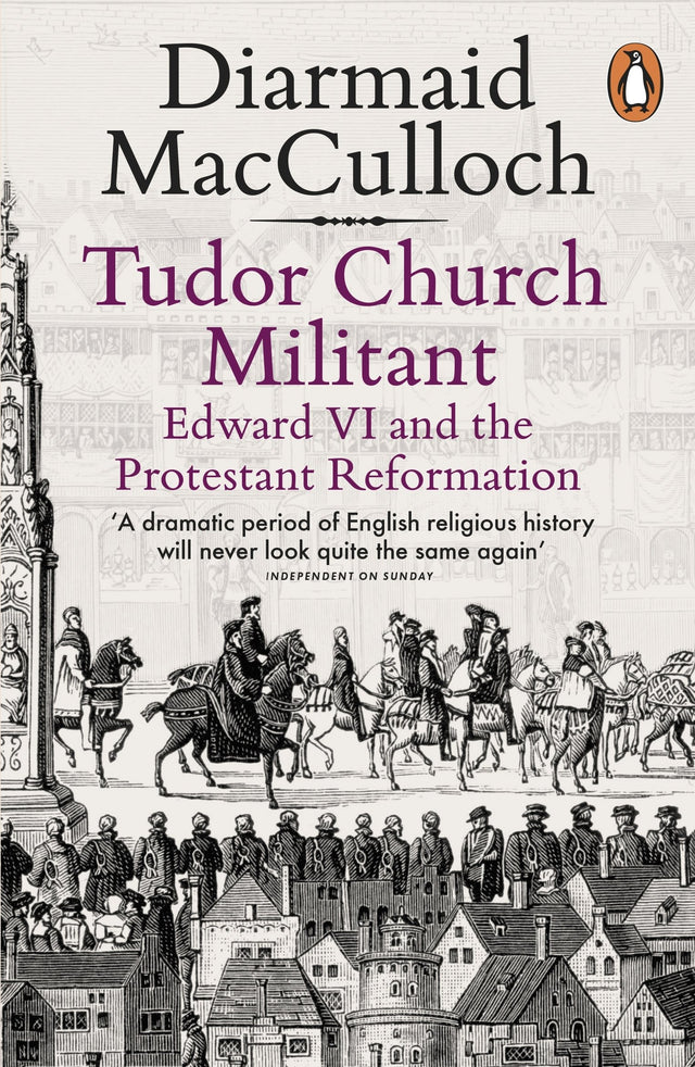 Tudor Church Militant: Edward VI and the Protestant Reformation - Retail Maharaj