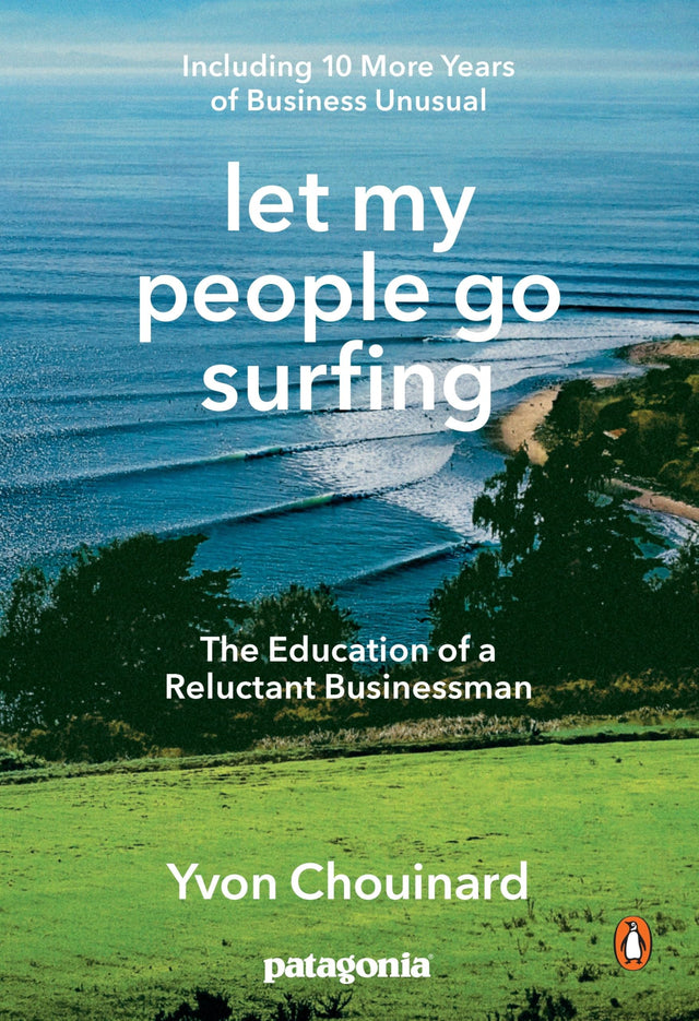 Let My People Go Surfing: The Education of a Reluctant Businessman--Including 10 More Years of Business Unusual - Retail Maharaj
