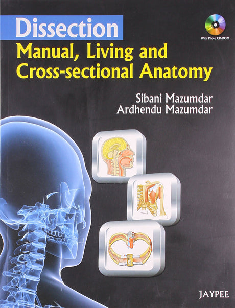 Dissection Manual,Living And Cross-Sectional Anatomy With Photo Cd Rom - Retail Maharaj