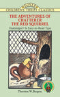 The Adventures of Chatterer the Red Squirrel (Children's Thrift Classics) - Retail Maharaj