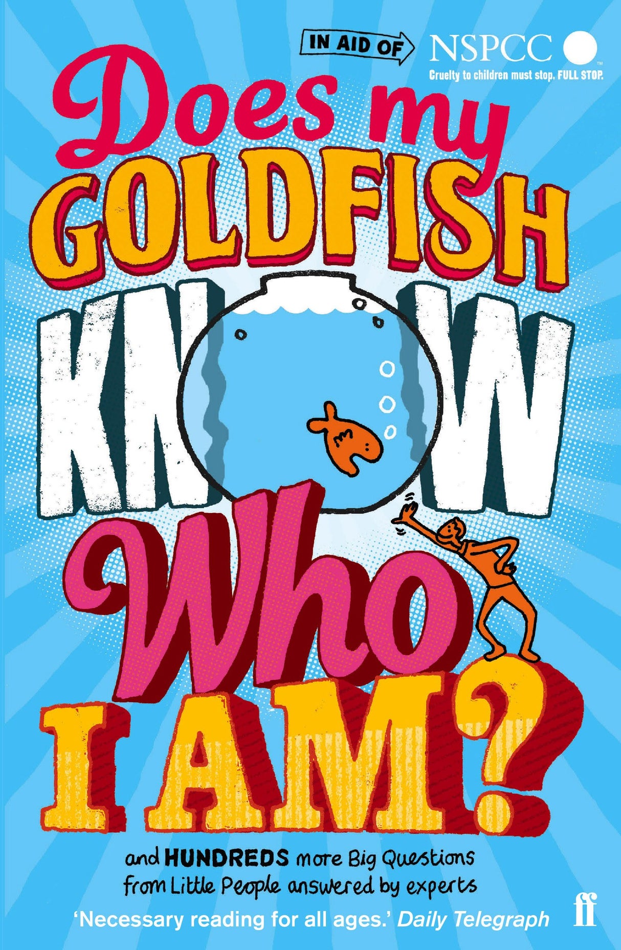 Does My Goldfish Know Who I Am?: and hundreds more Big Questions from Little People answered by experts - Retail Maharaj