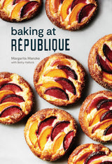 Baking at Republique: Masterful Techniques and Recipes - Retail Maharaj