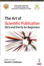 The Art of Scientific Publication: Do's and Don'ts for Beginners - Retail Maharaj