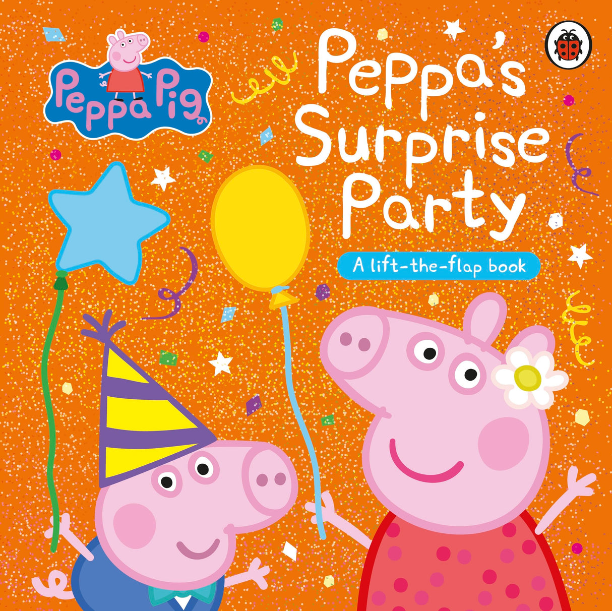 Peppa Pig: Peppa's Surprise Party: A Lift-the-Flap Book - Retail Maharaj