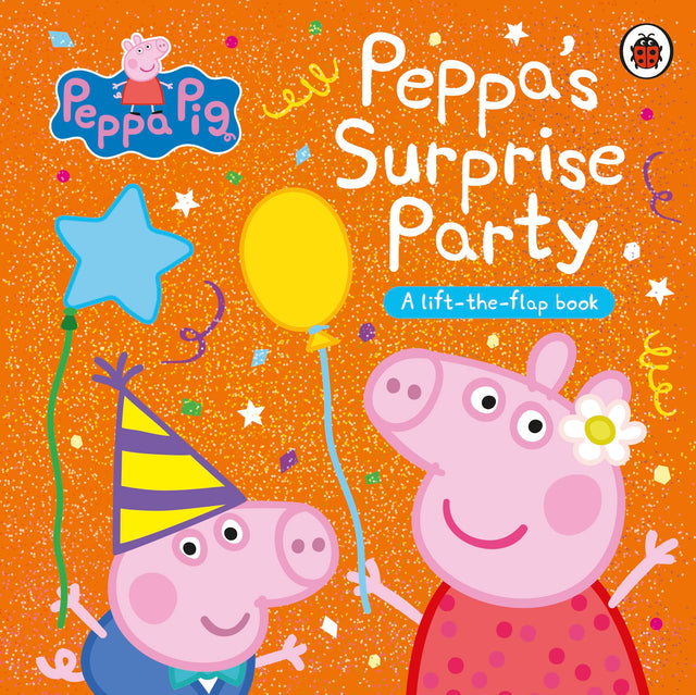 Peppa Pig: Peppa's Surprise Party: A Lift-the-Flap Book - Retail Maharaj
