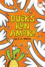 Ducks Run Amok! - Retail Maharaj