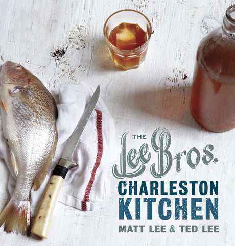 The Lee Bros. Charleston Kitchen: A Cookbook - Retail Maharaj