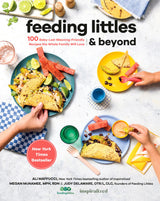Feeding Littles and Beyond: 100 Baby-Led-Weaning-Friendly Recipes the Whole Family Will Love: A Cookbook - Retail Maharaj