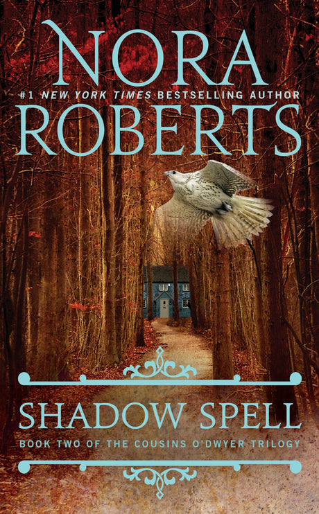 Shadow Spell: 2 (The Cousins O'Dwyer Trilogy) - Retail Maharaj
