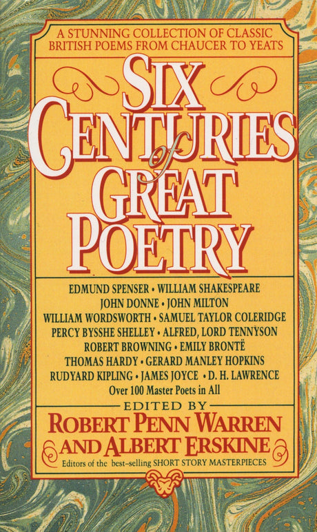 Six Centuries of Great Poetry: A Stunning Collection of Classic British Poems from Chaucer to Yeats - Retail Maharaj