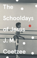 The Schooldays of Jesus - Retail Maharaj