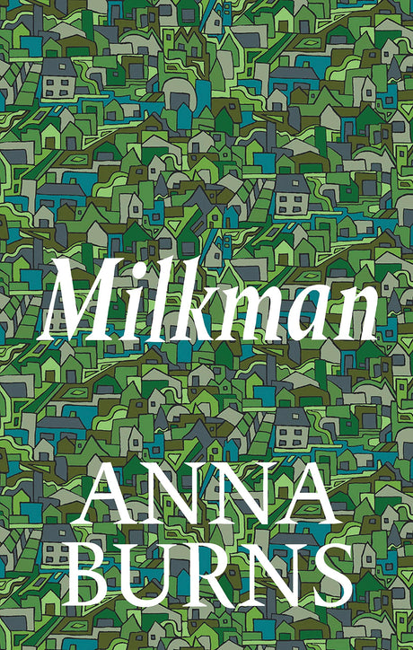 Milkman: WINNER OF THE MAN BOOKER PRIZE 2018 - Retail Maharaj