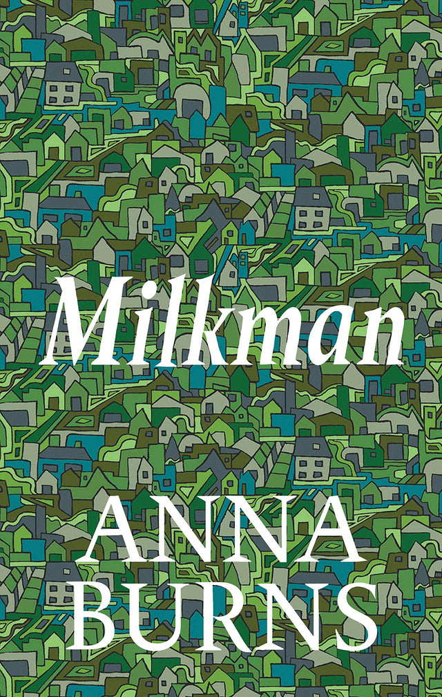 Milkman: WINNER OF THE MAN BOOKER PRIZE 2018 - Retail Maharaj