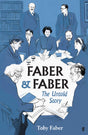 Faber & Faber: The Untold Story of a Great Publishing House - Retail Maharaj