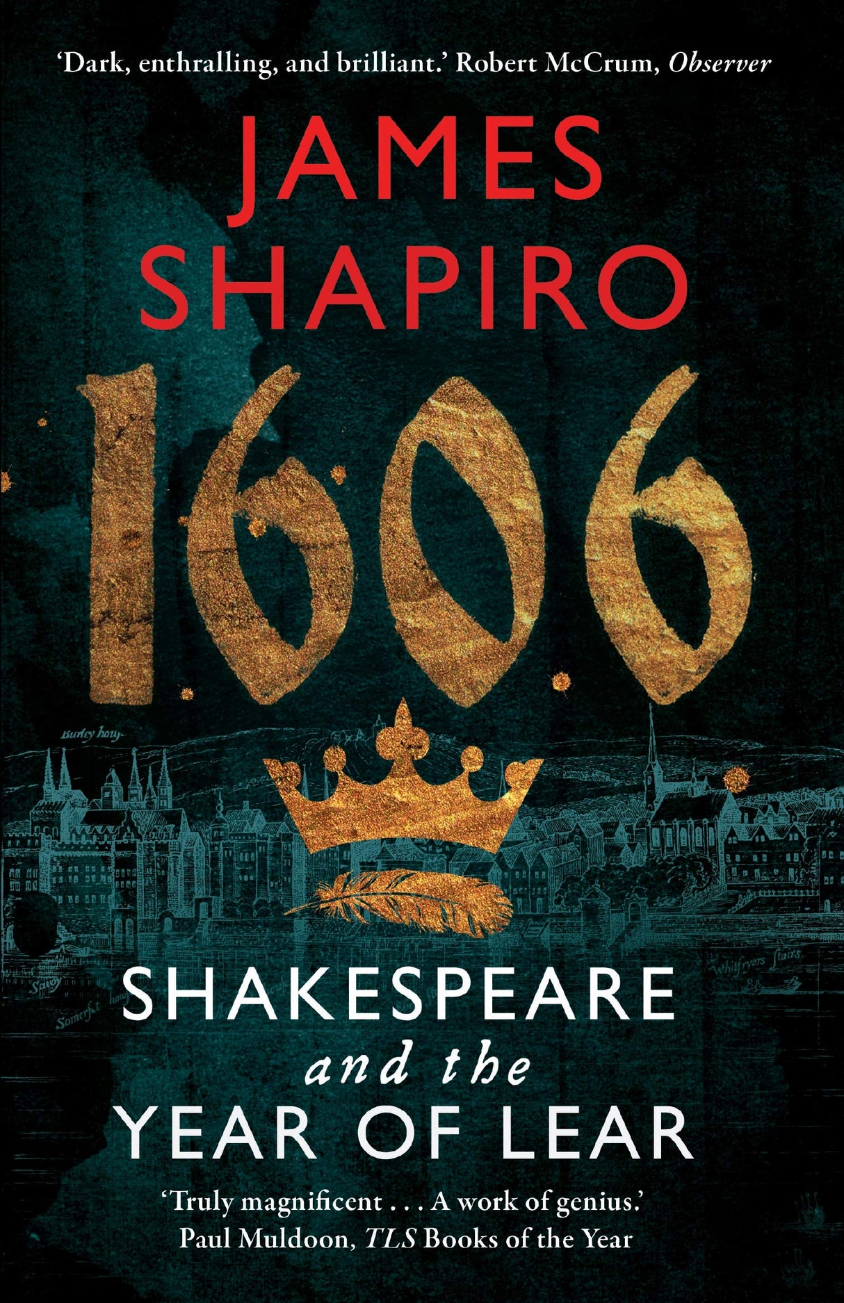 1606: Shakespeare and the Year of Lear - Retail Maharaj