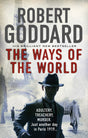 The Ways of the World: (The Wide World - James Maxted 1) (The Wide World Trilogy) - Retail Maharaj