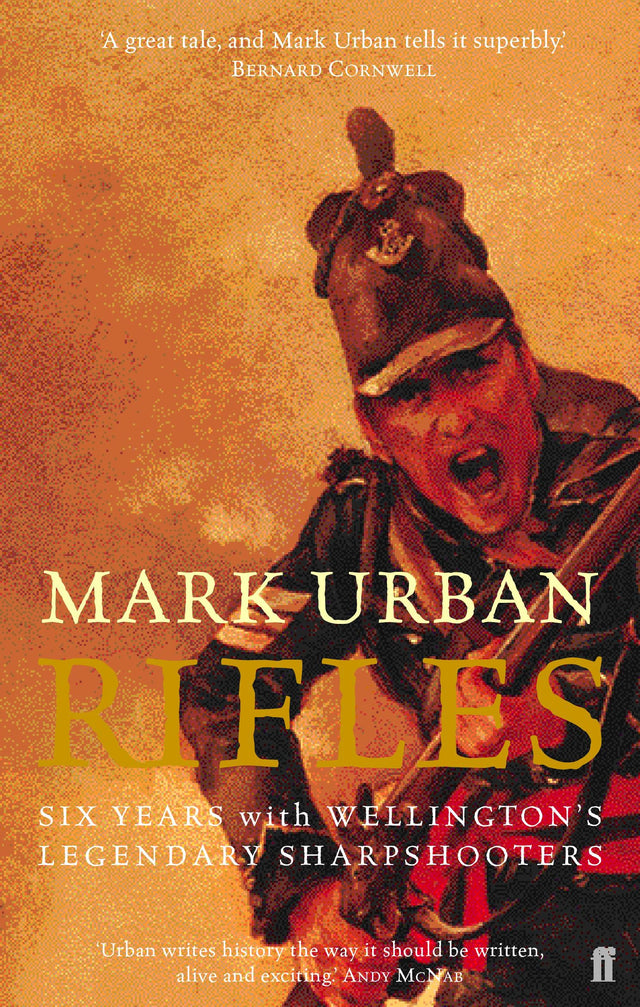 Rifles: Six Years with Wellington's Legendary Sharpshooters - Retail Maharaj