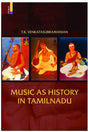 MUSIC AS HISTORY IN TAMILNADU - Retail Maharaj