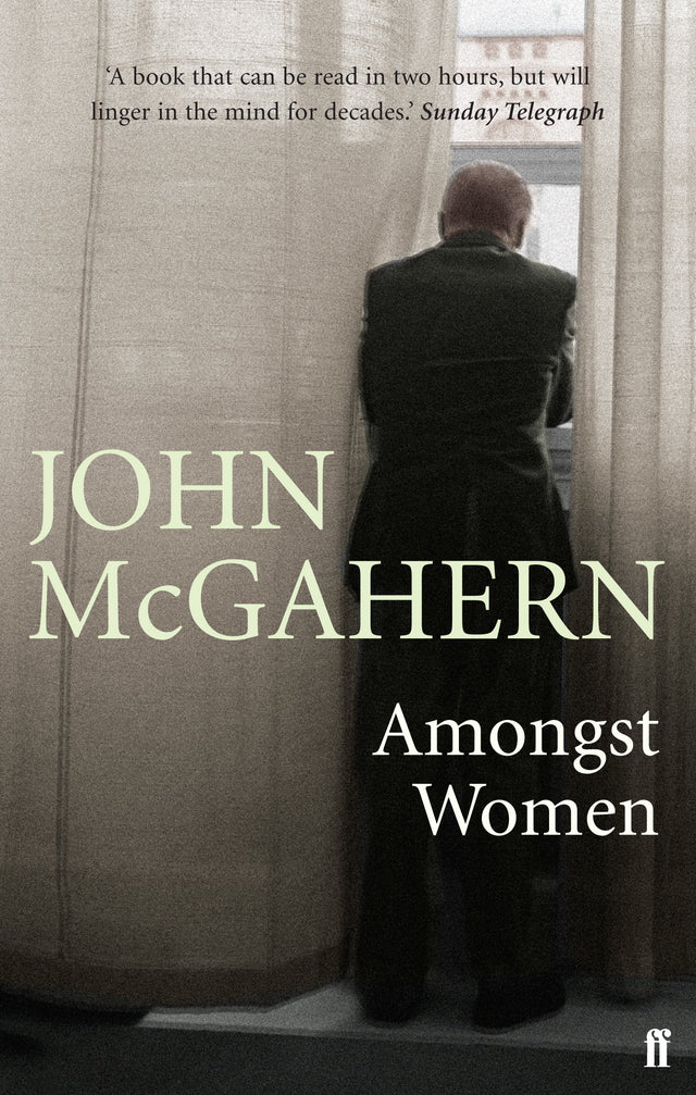Amongst Women: 'One of the greatest writers of our era' (Hilary Mantel) - Retail Maharaj
