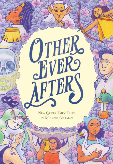 Other Ever Afters: New Queer Fairy Tales (A Graphic Novel) - Retail Maharaj