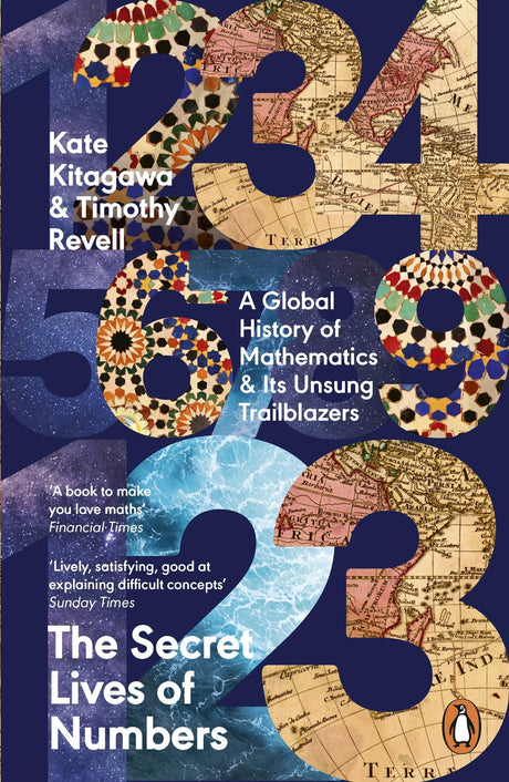 The Secret Lives of Numbers: A Global History of Mathematics & Its Unsung Trailblazers - Retail Maharaj