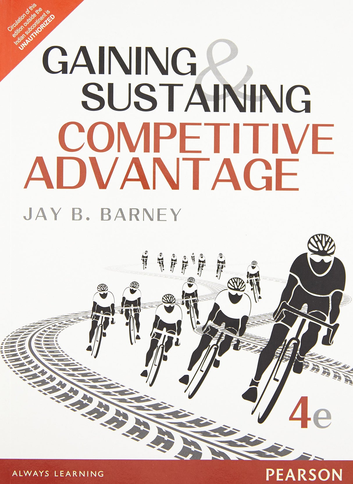 GAINING AND SUSTAINING COMPETITIVE ADVANTAGE, 4TH EDN - Retail Maharaj